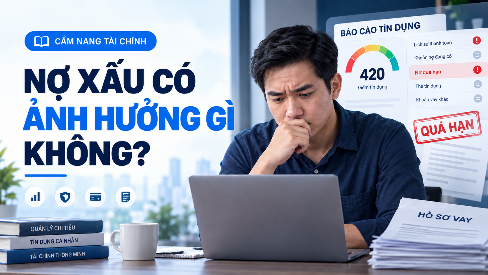 Nợ xấu có ảnh hưởng gì? Cách kiểm tra và xử lý
